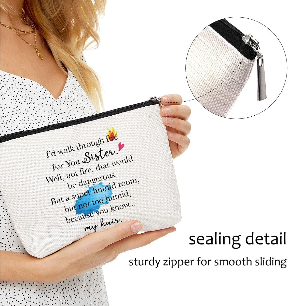 Sister Gifts from Sister, Brother,Sister Birthday Gift-Rakhi Gift Funny Best Sister Gifts for Soul Sister, Big Sister,Little Sister - I Walk through Fire for You Sister - Makeup Bag